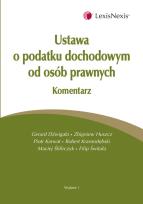 Okładka książki Ustawa o podatku dochodowym od osób prawnych. Komentarz