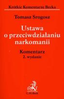Okładka książki Ustawa o przeciwdziałaniu narkomanii komentarz