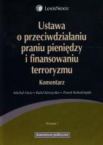 Okładka książki Ustawa o przeciwdziałaniu praniu pieniędzy i finansowaniu terroryzmu Komentarz