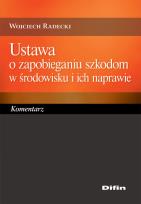 Okładka książki Ustawa o zapobieganiu szkodom w środowisku i ich naprawie