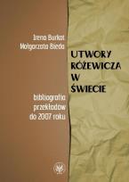 Okładka książki Utwory Różewicza w świecie (bibliografia przekładów do 2007 roku)