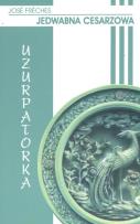 Okładka książki Uzurpatorka Jedwabna cesarzowa
