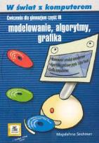 Okładka książki W świat z komputerem cz.3 modelowanie