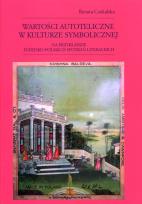 Okładka książki Wartości autoteliczne w kulturze symbolicznej