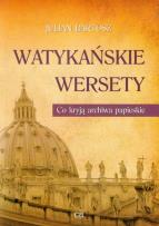 Okładka książki Watykańskie wersety. Co kryją archiwa papieskie