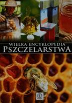 Okładka książki Wielka encyklopedia pszczelarstwa