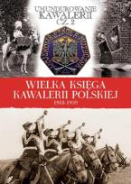 Opakowanie Wielka Księga Kawalerii Polskiej 1918-1939 - Umundurowanie Kawalerii cz. 2