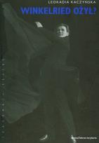 Okładka książki Winkelried ożył? Teatralne oczytywanie Kordiana