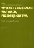 Okładka książki Wycena i zarządzanie wartością przedsiębiorstwa