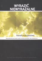 Opakowanie Wyrazić niewyrażalne Literaturoznawstwo