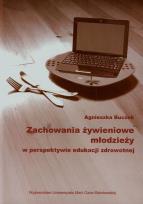 Okładka książki Zachowania żywieniowe młodzieży w perspektywie edukacji zdrowotnej