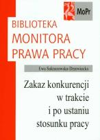 Okładka książki Zakaz konkurencji w trakcie i po ustaniu stosunku pracy