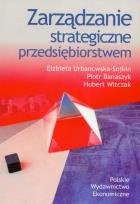 Okładka książki Zarządzanie strategiczne przedsiębiorstwem