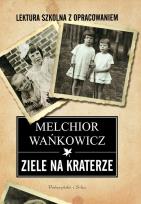 Okładka książki Ziele na kraterze - Melchior Wańkowicz