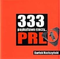 Okładka książki 333 popkultowe rzeczy... PRL