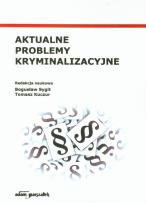 Opakowanie Aktualne problemy kryminalizacyjne