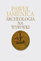 Okładka książki Archeologia na wyrywki