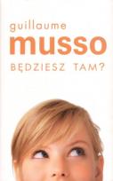 Okładka książki Będziesz tam? w.2008