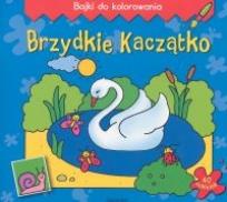 Okładka książki Brzydkie Kaczątko - Bajki do kolorowania