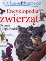 Okładka książki Ciekawe dlaczego - Encyklopedia zwierząt