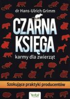 Okładka książki Czarna księga. Karmy dla zwierząt