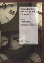 Okładka książki Czas a trwanie idei politycznych i prawnych
