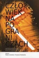 Okładka książki Człowiek na pograniczach