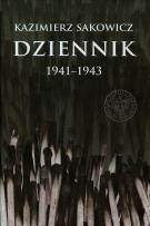 Okładka książki Dziennik Kazimierza Sakowicza 1941-1943