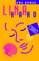 Okładka książki Ewa Nowak. Lina Karo