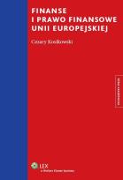 Okładka książki Finanse i prawo finansowe Unii Europejskiej