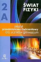Okładka książki Fizyka GIM Świat Fizyki cz.2A ćw.  ZamKor