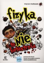 Okładka książki Fizyka to nie katastrofa Podręcznik Zakres podstawowy