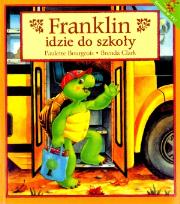 Okładka książki Franklin idzie do szkoły