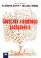 Okładka książki Gorączka niejasnego pochodzenia