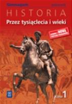 Okładka książki Historia GIM Przez tysiącl. i wieki 1 podr w.2009