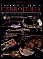 Okładka książki Ilustrowana historia uzbrojenia BELLONA
