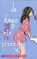 Okładka książki Ja tego nie przeżyję!