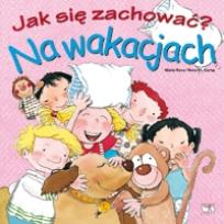 Okładka książki Jak się zachować - na wakacjach