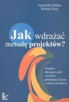Okładka książki Jak wdrażać metodę projektów ?