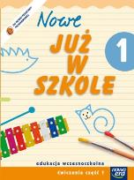 Okładka książki Już W Szkole Nowe 1 Ćwiczenia cz.1 NE