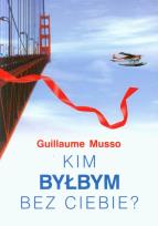 Okładka książki Kim byłbym bez ciebie