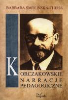 Okładka książki Korczakowskie narracje pedagogiczne