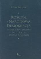 Okładka książki Kościół a Narodowa Demokracja w Królestwie Polskim do wybuchu I wojny światowej