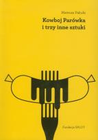 Okładka książki Kowboj Parówka i trzy inne sztuki