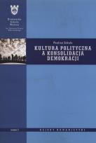 Okładka książki Kultura polityczna a konsolidacja demokracji