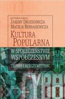 Okładka książki Kultura popularna w społeczeństwie współczesnym