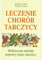 Okładka książki Leczenie chorób tarczycy. Holistyczne metody...