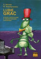 Okładka książki Lubię grać Utwory skrzypcowe z towarzyszeniem fortepianu