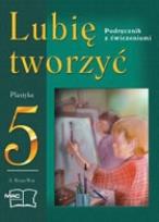 Okładka książki Lubię tworzyć 5 Plastyka Podręcznik z ćwiczeniami
