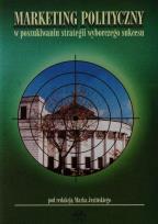 Opakowanie Marketing polityczny w poszukiwaniu strategii wyborczego sukcesu